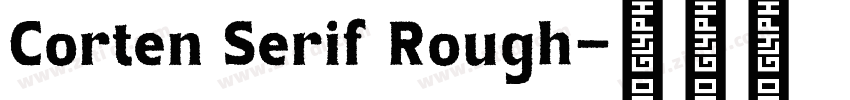 Corten Serif Rough字体转换